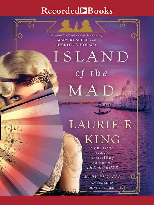 Title details for Island of the Mad by Laurie R. King - Available